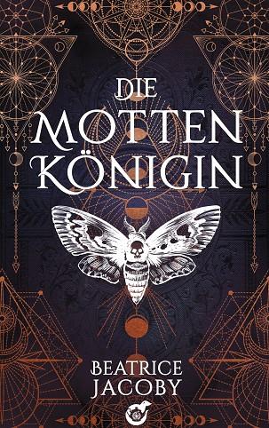 DIE MOTTENKÖNIGIN | 9783751917414 | JACOBY, BEATRICE