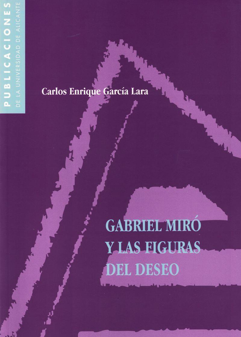 GABRIEL MIRÓ Y LAS FIGURAS DEL DESEO | 9788479085148 | GARCÍA LARA, CARLOS ENRIQUE