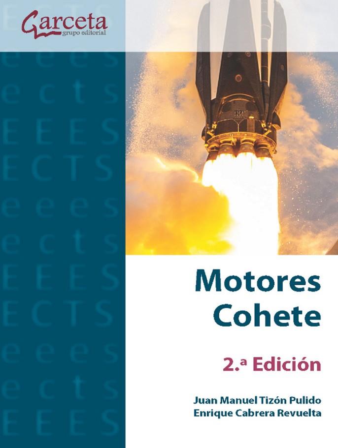 MOTORES COHETE (2 EDICIÓN) | 9788419034267 | TIZÓN PULIDO, JUAN MANUEL / CABRERA REVUELTA, ENRIQUE