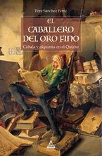 CABALLERO DEL ORO FINO, EL | 9789200032851 | SANCHEZ FERRE, PERE