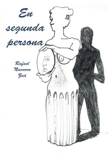 EN SEGUNDA PERSONA | 9788416524037 | NAVARRO ZAÁ, RAFAEL