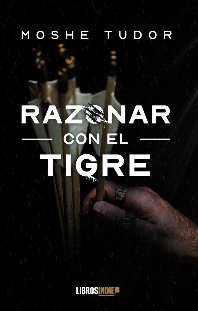 RAZONAR CON EL TIGRE | 9788419328526 | TUDOR, MOSHE