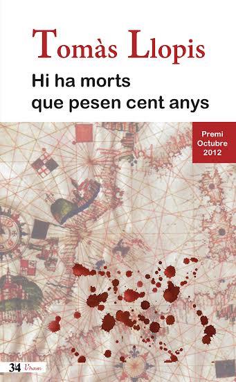 HI HA MORTS QUE PESEN CENT ANYS | 9788475029399 | LLOPIS GUARDIOLA, TOMÀS