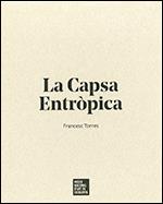 CAPSA ENTRÒPICA, LA | 9788480433341 | TORRES, FRANCESC