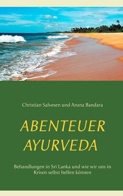 ABENTEUER AYURVEDA | 9783751935036 | SALVESEN, CHRISTIAN / BANDARA, ARUNA
