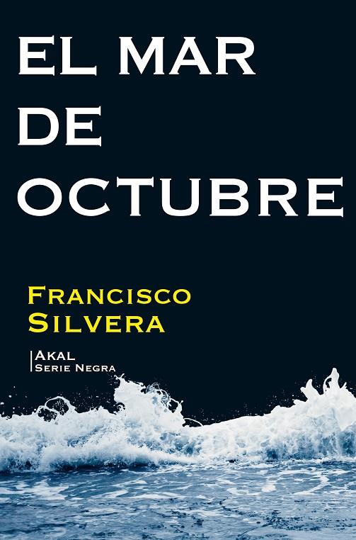 MAR DE OCTUBRE, EL (ESTAMPAS NEGRAS) | 9788446048602 | SILVERA, FRANCISCO