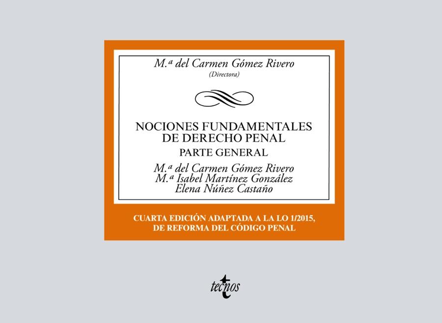 NOCIONES FUNDAMENTALES DE DERECHO PENAL | 9788430974634 | GÓMEZ RIVERO, Mª DEL CARMEN  /  MARTÍNEZ GONZÁLEZ, Mª ISABEL  /  NÚÑEZ CASTAÑO, ELENA
