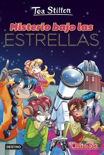VIDA EN RATFORD 51. MISTERIO BAJO LAS ESTRELLAS | 9788408298052 | STILTON, TEA
