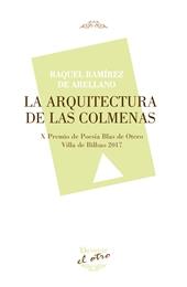 ARQUITECTURA DE LAS COLMENAS, LA | 9788416459643 | RAMÍREZ DE ARELLANO, RAQUEL