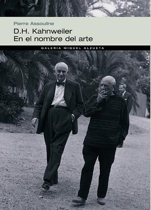 D. H. KAHNWEILER. EN EL NOMBRE DEL ARTE | 9788483304518 | ASSOULINE, PIERRE