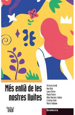 MÉS ENLLÀ DE LES NOSTRES LLUITES | 9788413583631
