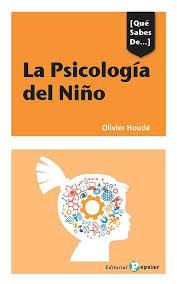 PSICOLOGIA DEL NIÑO, LA | 9788478848027 | HOUDE, OLIVIER