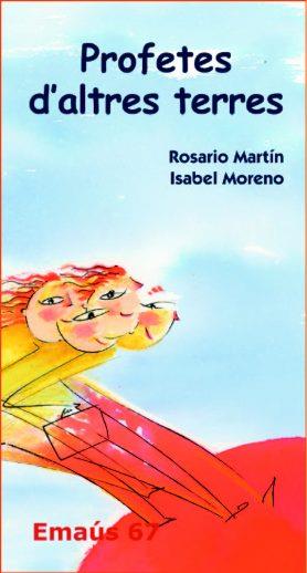 PROFETES D'ALTRES TERRES | 9788498050455 | MORENO HUESO, ISABEL / MARTÍN PÉREZ, ROSARIO