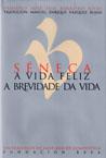 A VIDA FELIZ. A BREVIDADE DA VIDA | 9788498872682 | SÉNECA