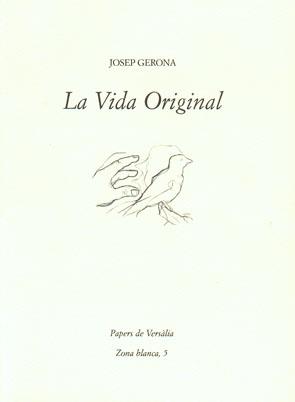 VIDA ORIGINAL, LA | 9788461145911 | GERONA, JOSEP