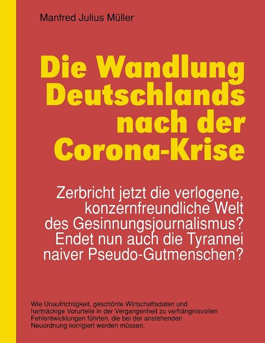 DIE WANDLUNG DEUTSCHLANDS NACH DER CORONA-KRISE | 9783751915755 | MULLER, MANFRED JULIUS