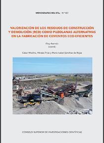 VALORIZACIÓN DE LOS RESIDUOS DE CONSTRUCCIÓN Y DEMOLICIÓN (RCD) COMO PUZOLANAS ALTERNATIVAS PARA CEMENTOS ECO-EFICIENTES | 9788400103675 | MEDINA, CÉSAR / FRÍAS ROJAS, MOISÉS / SÁNCHEZ DE ROJAS GÓMEZ, MARÍA ISABEL