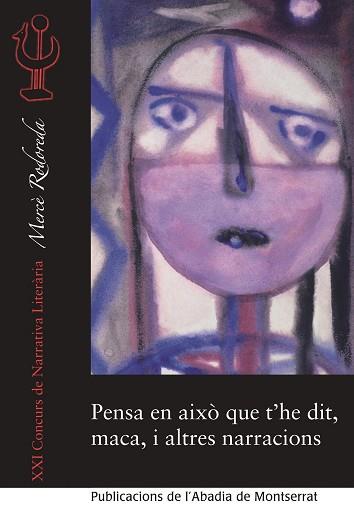 PENSA EN AIXÒ QUE T'HE DIT MACA, I ALTRES NARRACIONS | 9788498837384 | VARIOS AUTORES