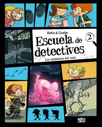 ESCUELA DE DETECTIVES 02 : LOS MISTERIOS DEL COLE | 9791388034213 | BEKA