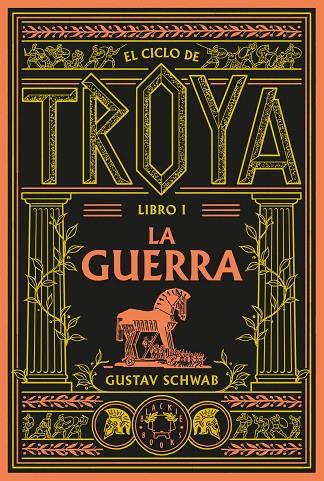 CICLO DE TROYA, EL - VOL. 1 | 9791388154096 | SCHWAB, GUSTAV