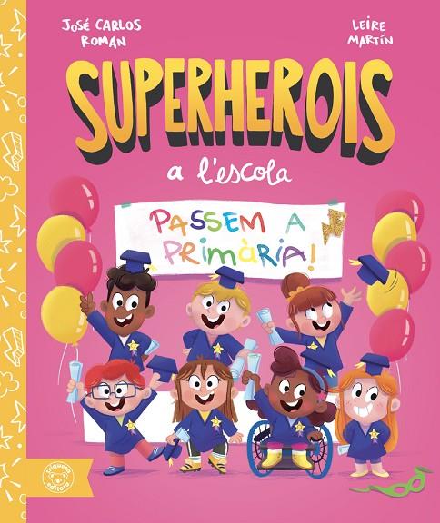 PASSEM A PRIMÀRIA! (SUPERHEROIS A L'ESCOLA) | 9791387501662 | ROMÁN, JOSÉ CARLOS