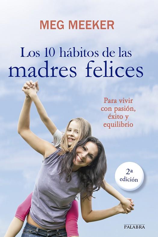 10 HÁBITOS DE LAS MADRES FELICES, LOS | 9788498408485 | MEEKER, MEG