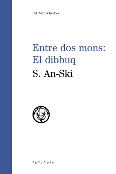 ENTRE DOS MONS: EL DIBBUQ | 9788494725883 | S.AN-SKI