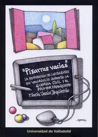 PIZARRAS VACIAS. LA REPRESIÓN DE LOS DOCENTES EN VALLADOLID DURANTE LA GUERRA CIVIL Y EL PRIMER FRANQUISMO | 9788484488330 | IZQUIERDO GARCIA, Mª JESUS