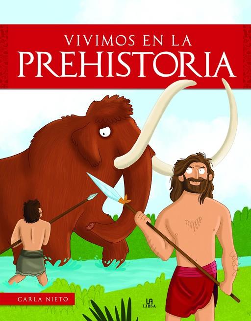 VIVIMOS EN LA PREHISTORIA | 9788466243506 | NIETO MARTÍNEZ, CARLA