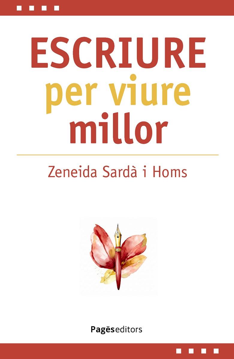ESCRIURE PER VIURE MILLOR | 9788413037165 | SARDÀ, ZENEIDA