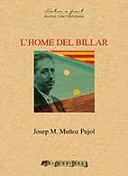 HOME DEL BILLAR, L' | 9788494323805 | MUÑOZ PUJOL, JOSEP M.