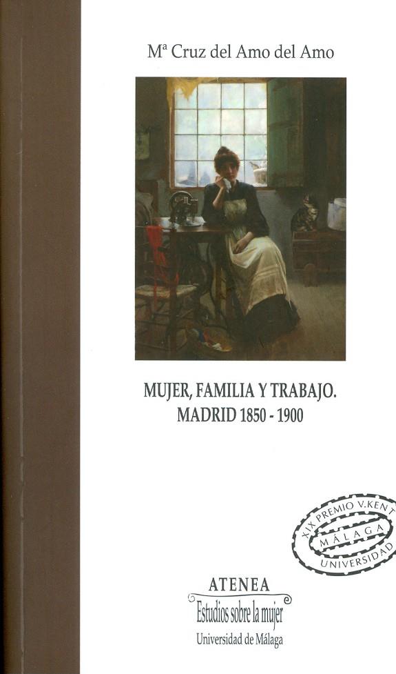 MUJER, FAMILIA Y TRABAJO. MADRID 1850-1900 | 9788497473040 | DEL AMO DEL AMO, MARÍA CRUZ