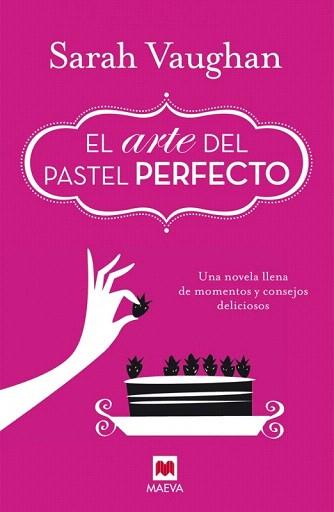ARTE DEL PASTEL PERFECTO, EL | 9788415893950 | VAUGHAN, SARAH