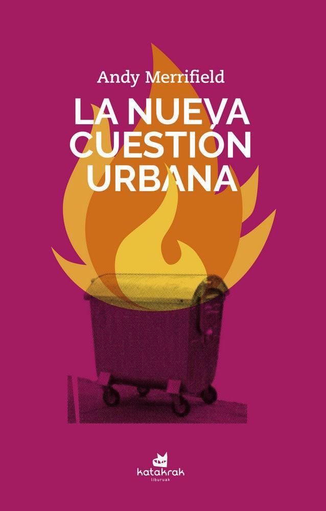 NUEVA CUESTIÓN URBANA, LA | 9788416946396 | MERRIFIELD, ANDY