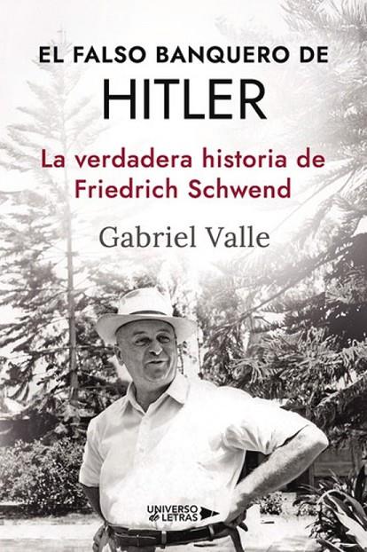 FALSO BANQUERO DE HITLER, EL | 9788410461260 | VALLE, GABRIEL