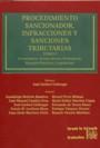 PROCEDIMIENTO SANCIONADOR , INFRACCIONES Y SANCIONES TRIBUTARIAS 2 TOMOS | 9788484564843 | JOSÉ GARBERÍ LLOBREGAT/GUADALUPE BUITRÓN RAMÍREZ/JOSÉ MANUEL CAMBRA GRAS/GRACIA M. LUCHENA MOZO/JUAN
