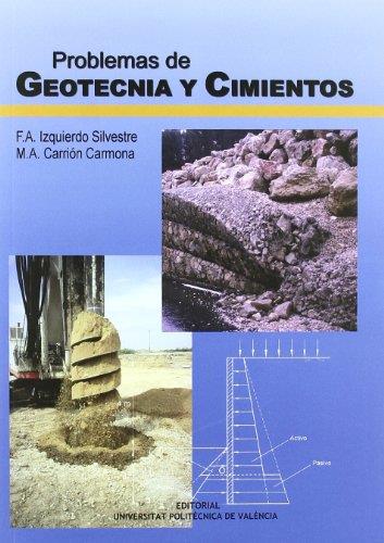 PROBLEMAS DE GEOTECNIA Y CIMIENTOS | 9788497051613 | IZQUIERDO SILVESTRE, FRANCISCO ÁNGEL / CARRIÓN CARMONA, MIGUEL ÁNGEL