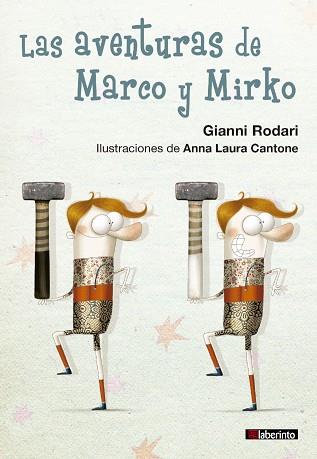 AVENTRUAS DE MARCO Y MIRKO, LAS | 9788484838289 | RODARI, GIANNI