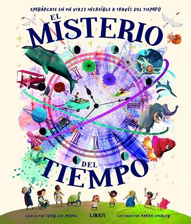 MISTERIO DEL TIEMPO, EL | 9788466245418 | LEE MORAL, TONY