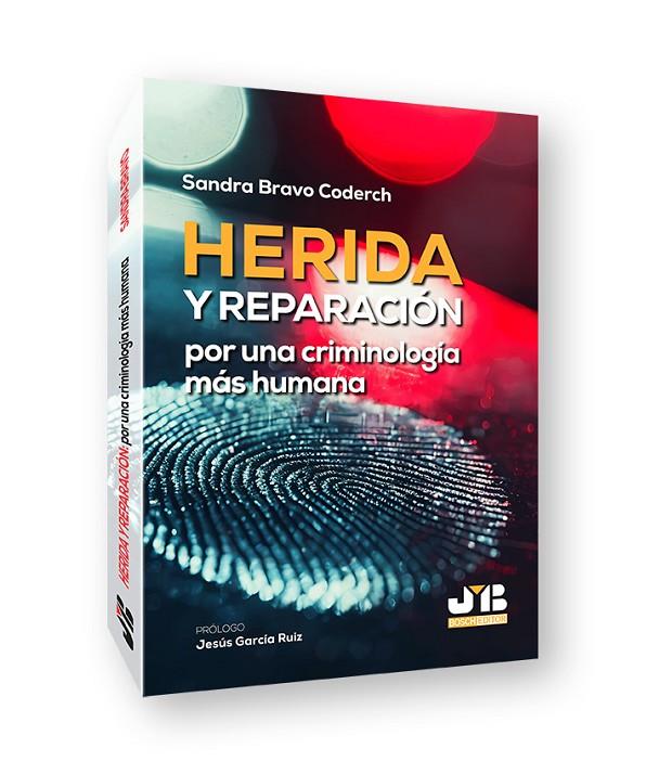 HERIDA Y REPARACIÓN POR UNA CRIMINOLOGÍA MÁS HUMANA | 9791388409455 | BRAVO, SANDRA