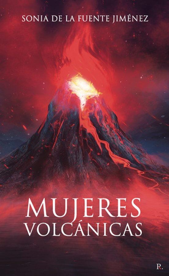 MUJERES VOLCÁNICAS | 9788419465641 | DE LA FUENTE JIMÉNEZ, SONIA
