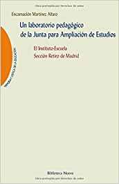 LABORATORIO PEDAGOGICO DE LA JUNTA PARA AMPLIACION DE ESTUDIOS, UN | 9788497429481 | MARTINEZ ALFARO, ENCARNACION