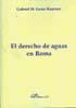 DERECHO DE AGUAS EN ROMA, EL | 9788498493276 | GEREZ KRAEMER, GABRIEL M.
