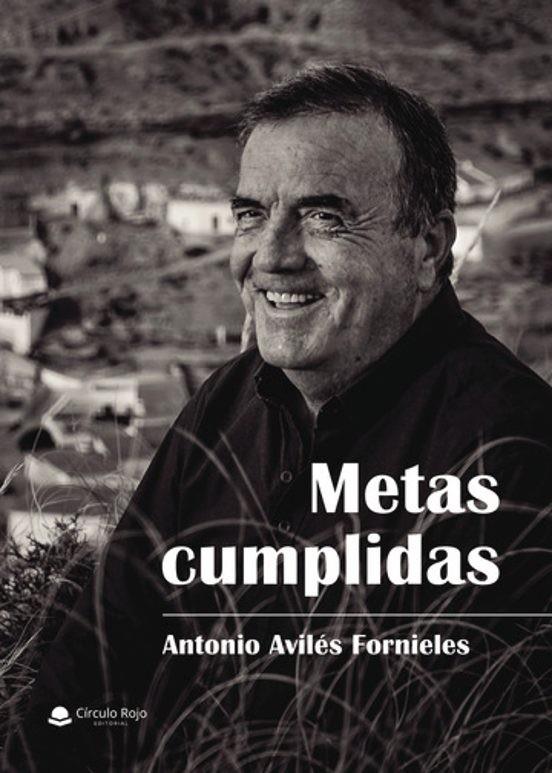 METAS CUMPLIDAS | 9788411896283 | AVILÉS FORNIELES, ANTONIO