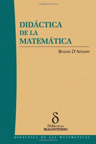 DIDÁCTICA DE LA MATEMÁTICA | 9789582008604 | D'AMORE, BRUNO