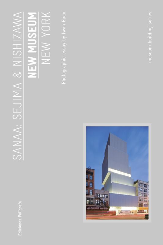 NEW MUSEUM. NEW YORK | 9788434312449 | SEJIMA, KAZUYO / NISHIZAW, RYUE