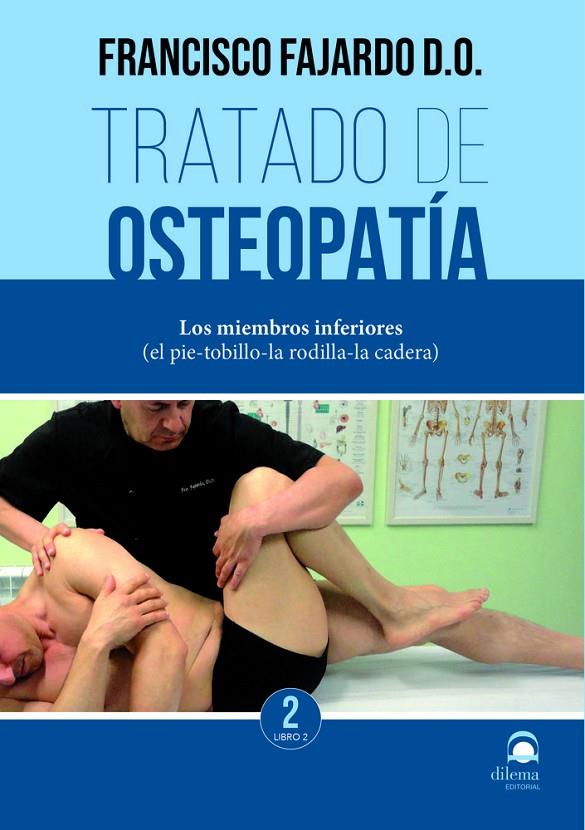 TRATADO DE OSTEOPATÍA. TOMO 2 VOLUMEN 2 (EDICIÓN RÚSTICA) | 9788498276114 | FAJARDO RUIZ, FRANCISCO