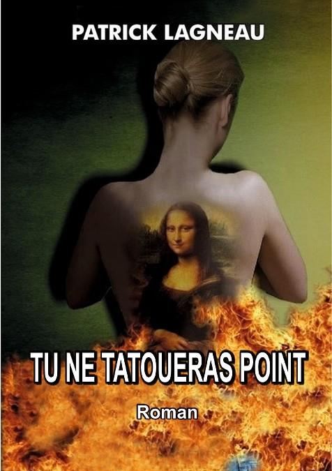 TU NE TATOUERAS POINT | 9782322128426 | LAGNEAU, PATRICK