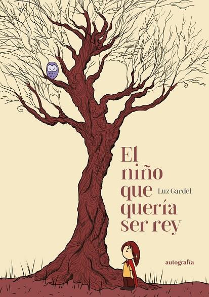 NIÑO QUE QUERÍA SER REY, EL | 9788419528667 | GARDEL, LUZ