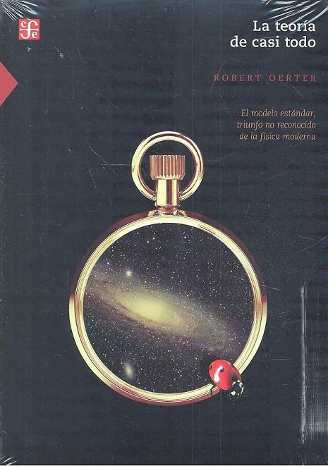 TEORÍA DE CASI TODO, LA | 9789681684419 | OERTER, ROBERT